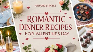 14 Romantic Dinner Recipes That’ll Make Valentine’s Day Unforgettable